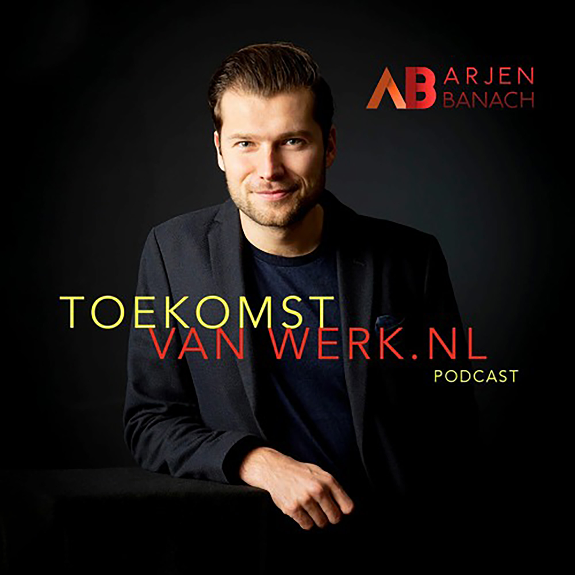 arjen banach podcast toekomst van werk