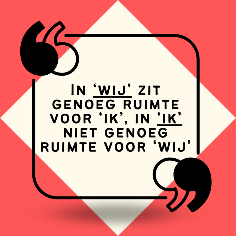 Speaker Arjen Banach quote: There is enough room for 'I' in 'we'